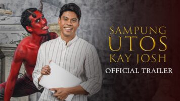 SAMPUNG UTOS KAY JOSH Official Trailer